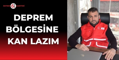 DEPREM BÖLGESİNE KAN LAZIM