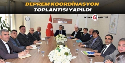 DEPREM KOORDİNASYON TOPLANTISI YAPILDI