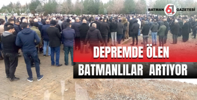 DEPREMDE ÖLEN BATMANLILAR  ARTIYOR