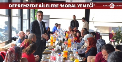 DEPREMZEDE AİLELERE ‘MORAL YEMEĞİ’