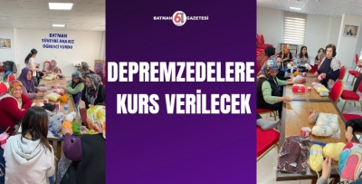 DEPREMZEDELERE KURS VERİLECEK