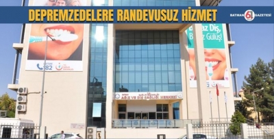 DEPREMZEDELERE RANDEVUSUZ HİZMET