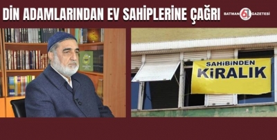 DİN ADAMLARINDAN EV SAHİPLERİNE ÇAĞRI