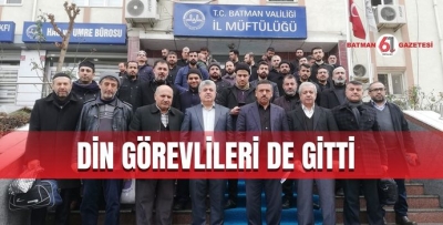 DİN GÖREVLİLERİ DE GİTTİ