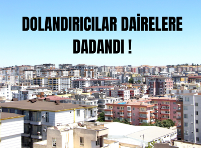 DOLANDIRICILAR DAİRELERE DADANDI!