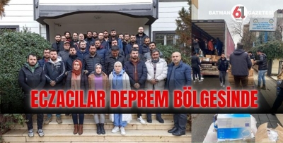 ECZACILAR DEPREM BÖLGESİNDE