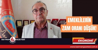 EMEKLİLERİN ZAM ORANI DÜŞÜK!