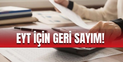 EYT İÇİN GERİ SAYIM!