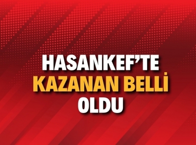 HASANKEYF'TE KAZANAN BELLİ OLDU