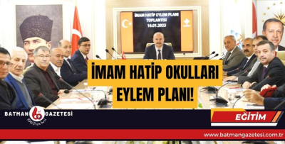 İMAM HATİP OKULLARI EYLEM PLANI!