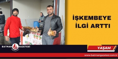 İŞKEMBEYE İLGİ ARTTI