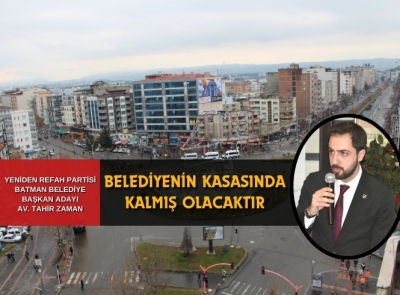 ‘İSRAFI ÖNLEYECEĞİZ, GELİRLERİ ARTIRACAĞIZ’