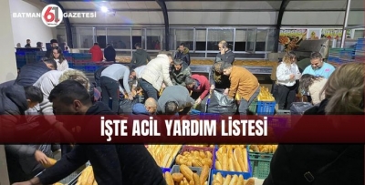 İŞTE ACİL YARDIM LİSTESİ