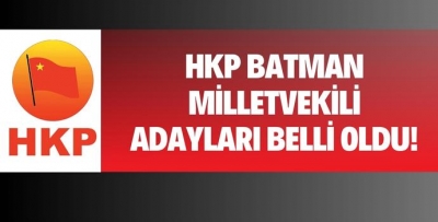 İŞTE HKP BATMAN ADAYLARI 