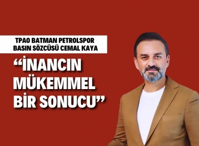 Kaya: İnancın mükemmel bir sonucu