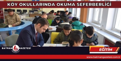 KÖY OKULLARINDA OKUMA SEFERBERLİĞİ