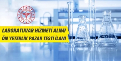 LABORATUVAR HİZMETİ ALINACAK