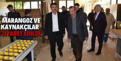 MARANGOZ VE KAYNAKÇILAR ZİYARET EDİLDİ