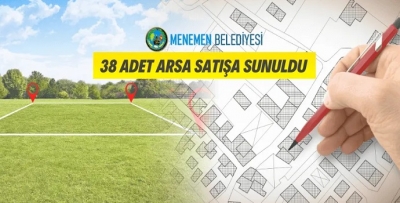 MENEMEN BELEDİYESİNDEN ARSA SATIŞ İHALESİ