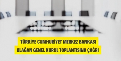 MERKEZ BANKASI OLAĞAN KURUL YAPACAK