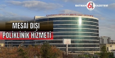 MESAİ DIŞI POLİKLİNİK HİZMETİ