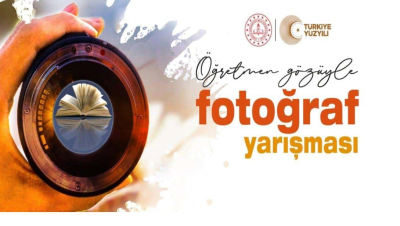 MİLLÎ EĞİTİM BAKANLIĞI'NDAN 'ÖĞRETMEN GÖZÜYLE' FOTOĞRAF YARIŞMASI