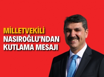 MİLLETVEKİLİ NASIROĞLU, GAZETEMİZİ KUTLADI