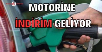 MOTORİNE İNDİRİM GELİYOR