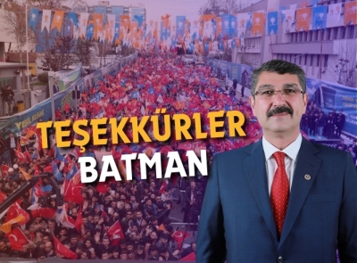 NASIROĞLU, BATMANLILARA TEŞEKKÜR ETTİ