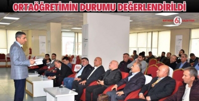 ORTAÖĞRETİMİN DURUMU DEĞERLENDİRİLDİ