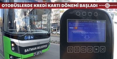 OTOBÜSLERDE KREDİ KARTI DÖNEMİ BAŞLADI