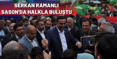 RAMANLI “SASONLULARIN SORUNLARINI ÇÖZECEĞİZ”