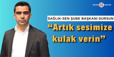 “SAĞLIKÇILARIN TALEPLERİ KARŞILANSIN”