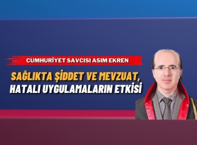 SAĞLIKTA ŞİDDETİN HUKUKİ BOYUTU