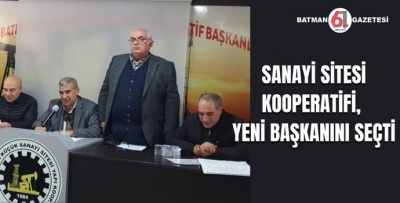 SANAYİ SİTESİ KOOPERATİFİ, YENİ BAŞKANINI SEÇTİ