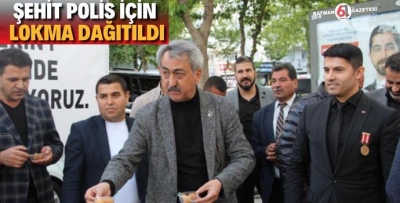 ŞEHİT POLİS İÇİN LOKMA DAĞITILDI