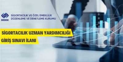 SİGORTACILIK UZMAN YARDIMCILIĞI GİRİŞ SINAVI İLANI