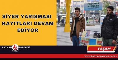 SİYER YARIŞMASI İÇİN KAYIT ALINIYOR