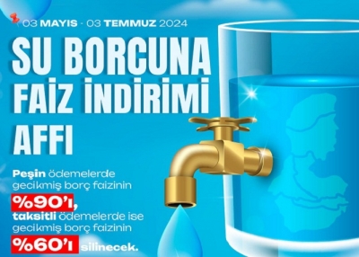 SU BORCUNA FAİZ AFFI