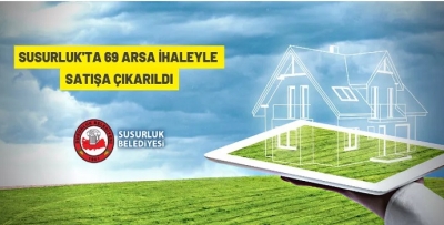 SUSURLUK BELEDİYESİ'NDEN SATILIK ARSALAR