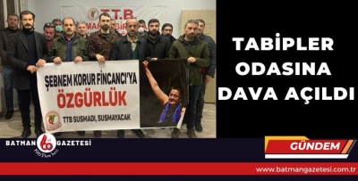 TABİPLER ODASINA DAVA AÇILDI