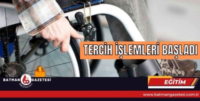 TERCİH İŞLEMLERİ BAŞLADI