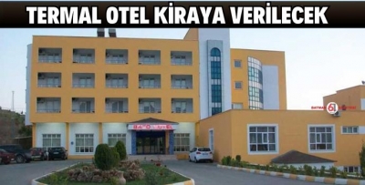 TERMAL OTEL KİRAYA VERİLECEK