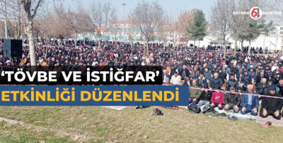 ‘TÖVBE VE İSTİĞFAR’ ETKİNLİĞİ DÜZENLENDİ