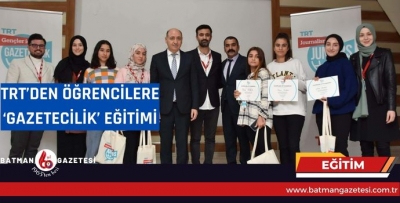 TRT’DEN ÖĞRENCİLERE ‘GAZETECİLİK’ EĞİTİMİ