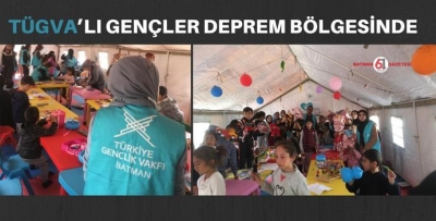 TÜGVA’LI GENÇLER DEPREM BÖLGESİNDE