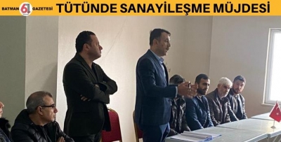 TÜTÜNDE SANAYİLEŞME MÜJDESİ