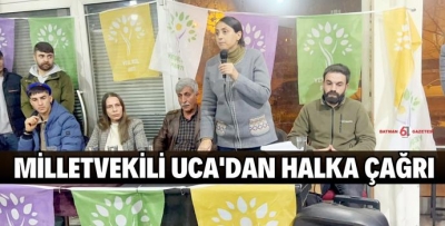 UCA “YEŞİL SOL PARTİYİ BÜYÜTMELİYİZ”