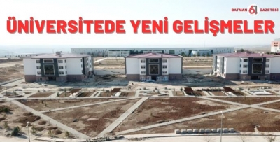 ÜNİVERSİTEDE YENİ GELİŞMELER