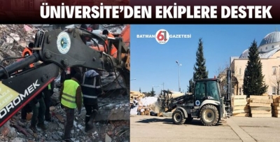 ÜNİVERSİTE’DEN EKİPLERE DESTEK